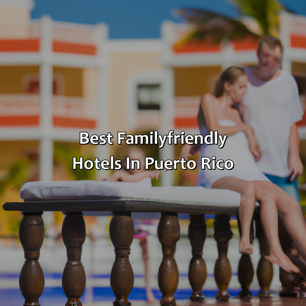 Best Family-Friendly Hotels in Puerto Rico-family friendly hotels puerto rico, 
