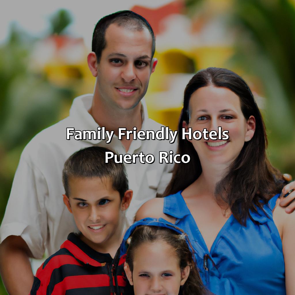 Family Friendly Hotels Puerto Rico