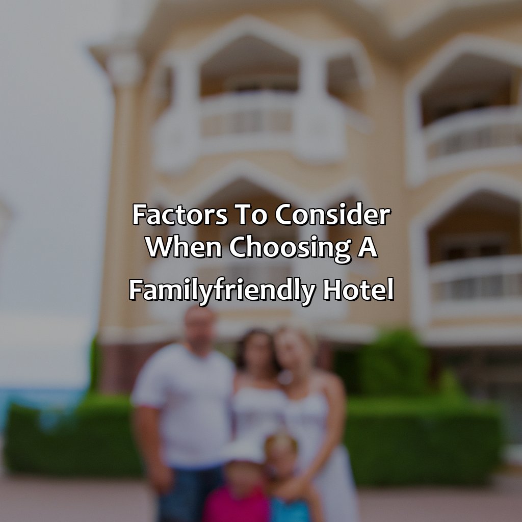 Factors to Consider When Choosing a Family-Friendly Hotel-family friendly hotels puerto rico, 