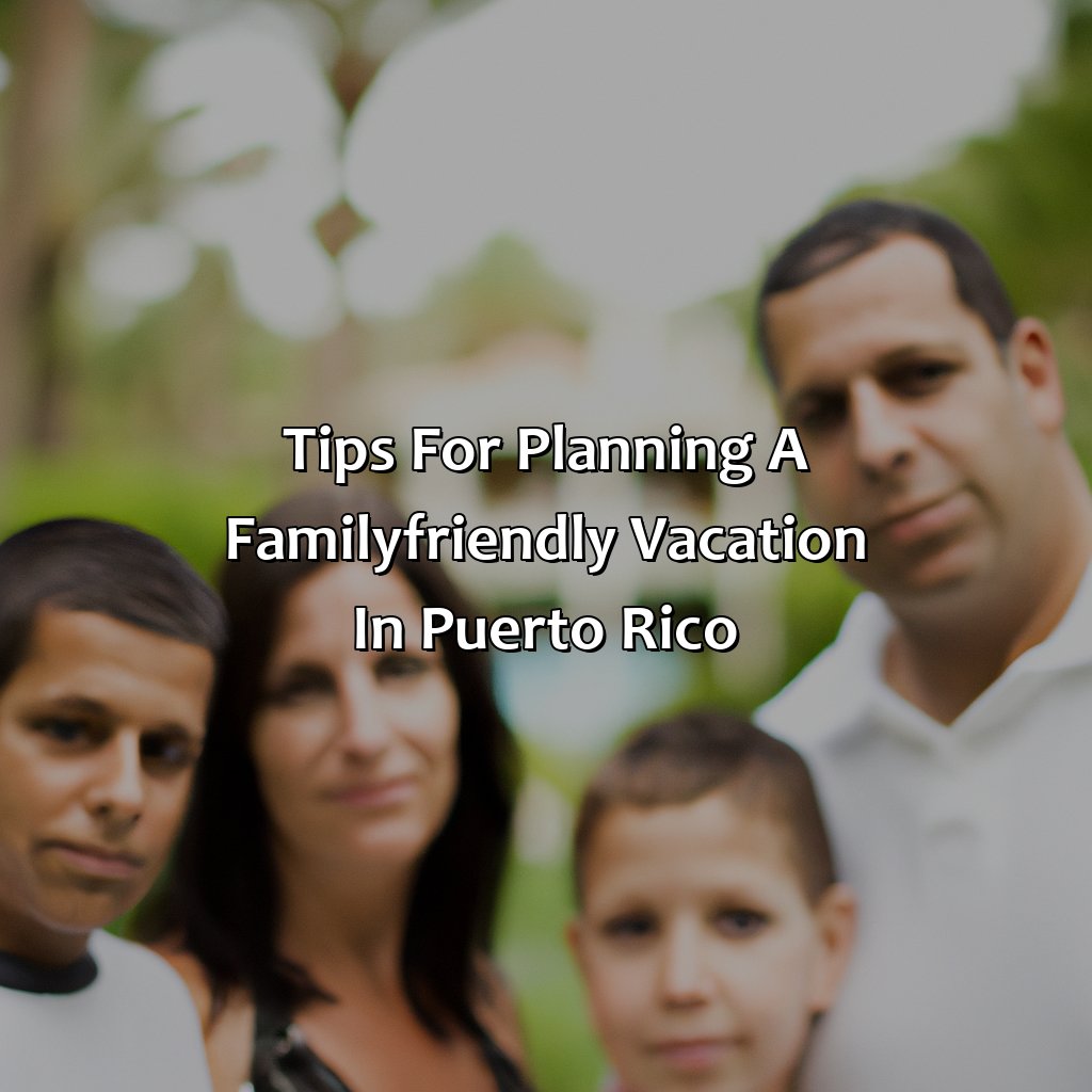 Tips for Planning a Family-Friendly Vacation in Puerto Rico-family friendly resorts in puerto rico, 