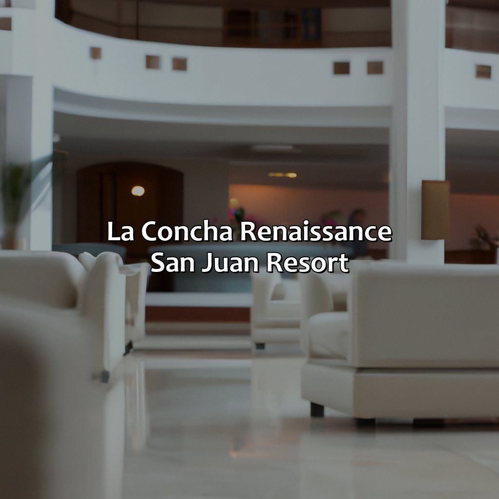 La Concha Renaissance San Juan Resort-family hotels puerto rico, 