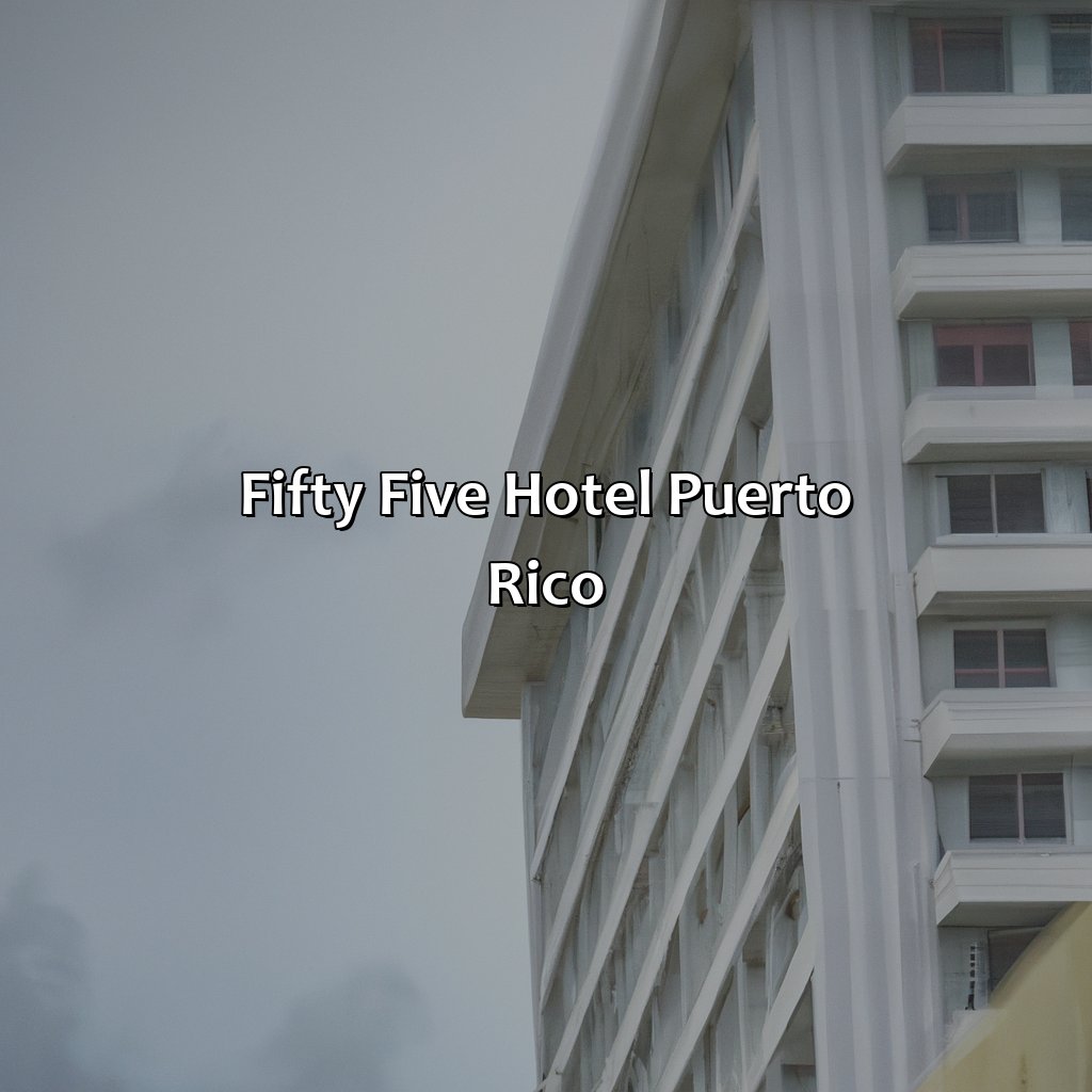 Fifty Five Hotel Puerto Rico