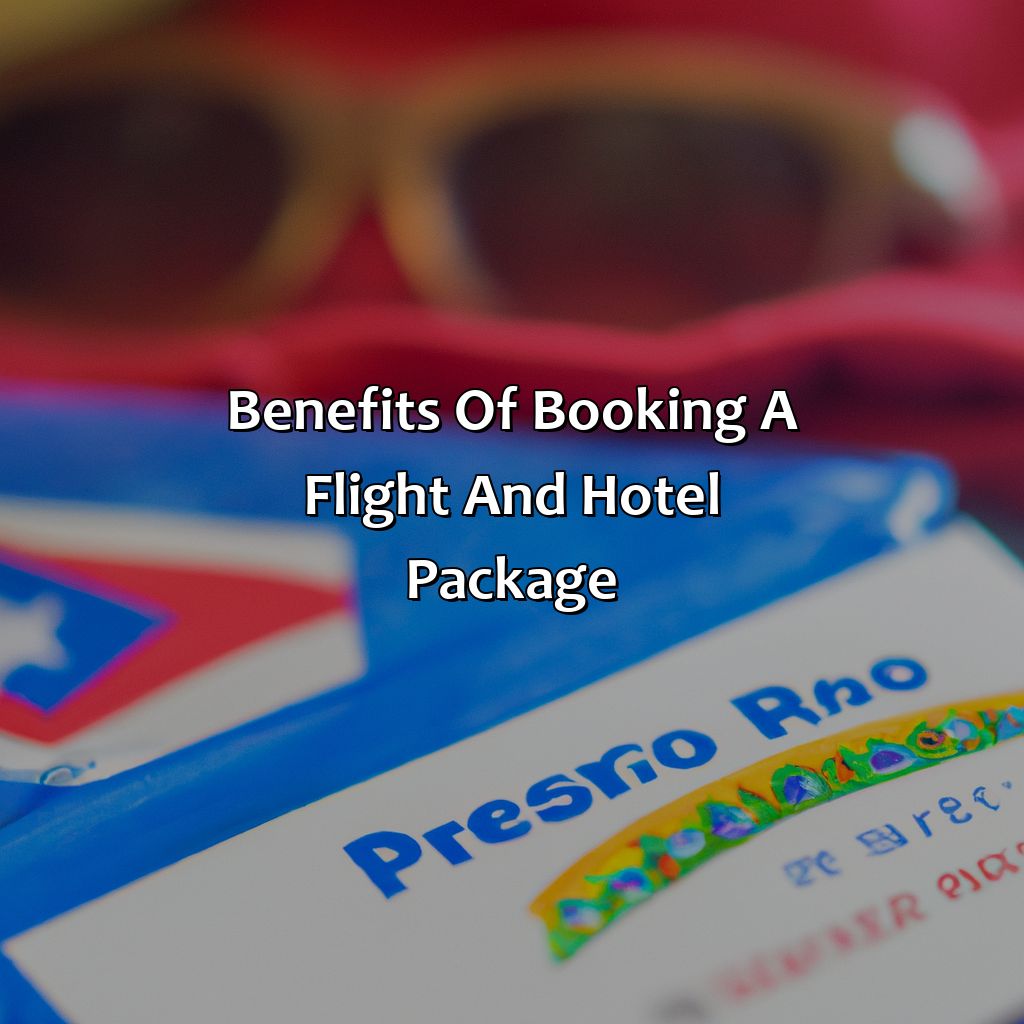 Benefits of Booking a Flight and Hotel Package-flight and hotel packages to puerto rico, 