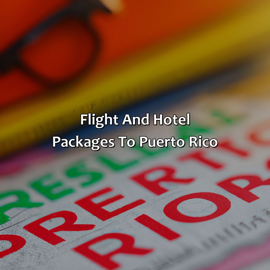 Flight And Hotel Packages To Puerto Rico