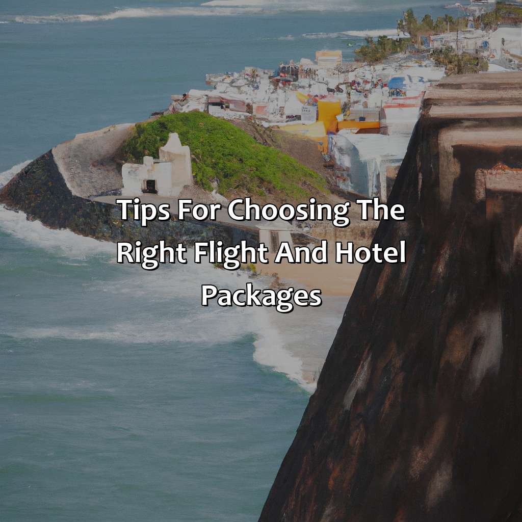 Tips for Choosing the Right Flight and Hotel Packages-flight and hotel packages to puerto rico san juan, 