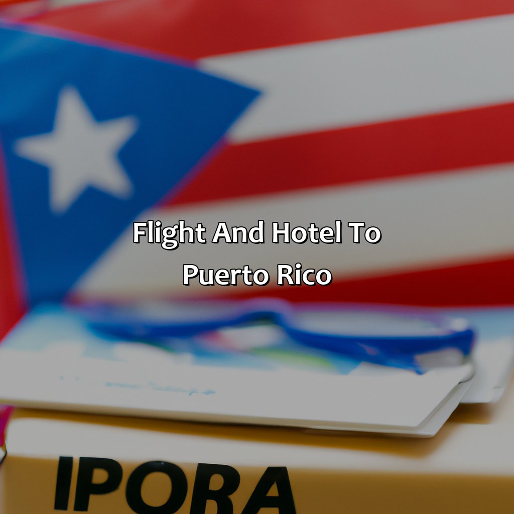 Flight And Hotel To Puerto Rico