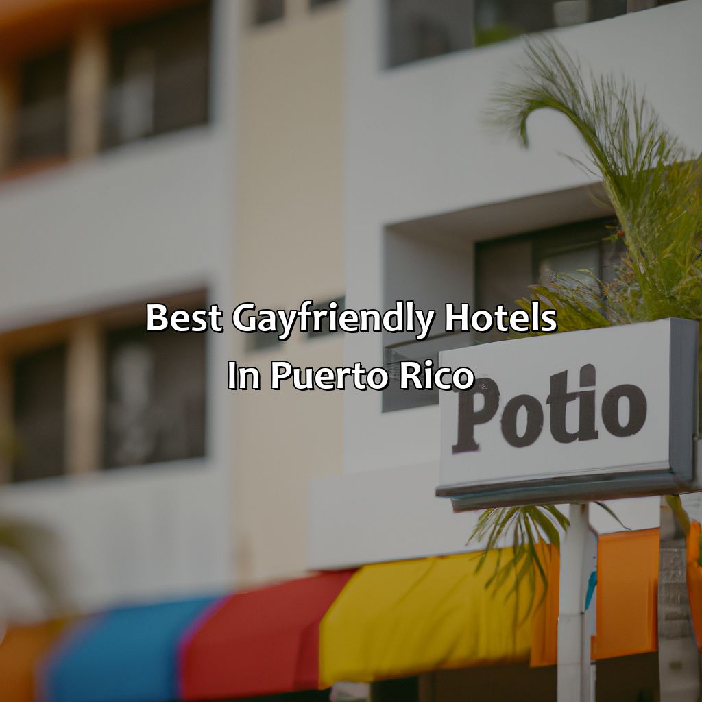 Best Gay-friendly Hotels in Puerto Rico-gay hotels in puerto rico, 