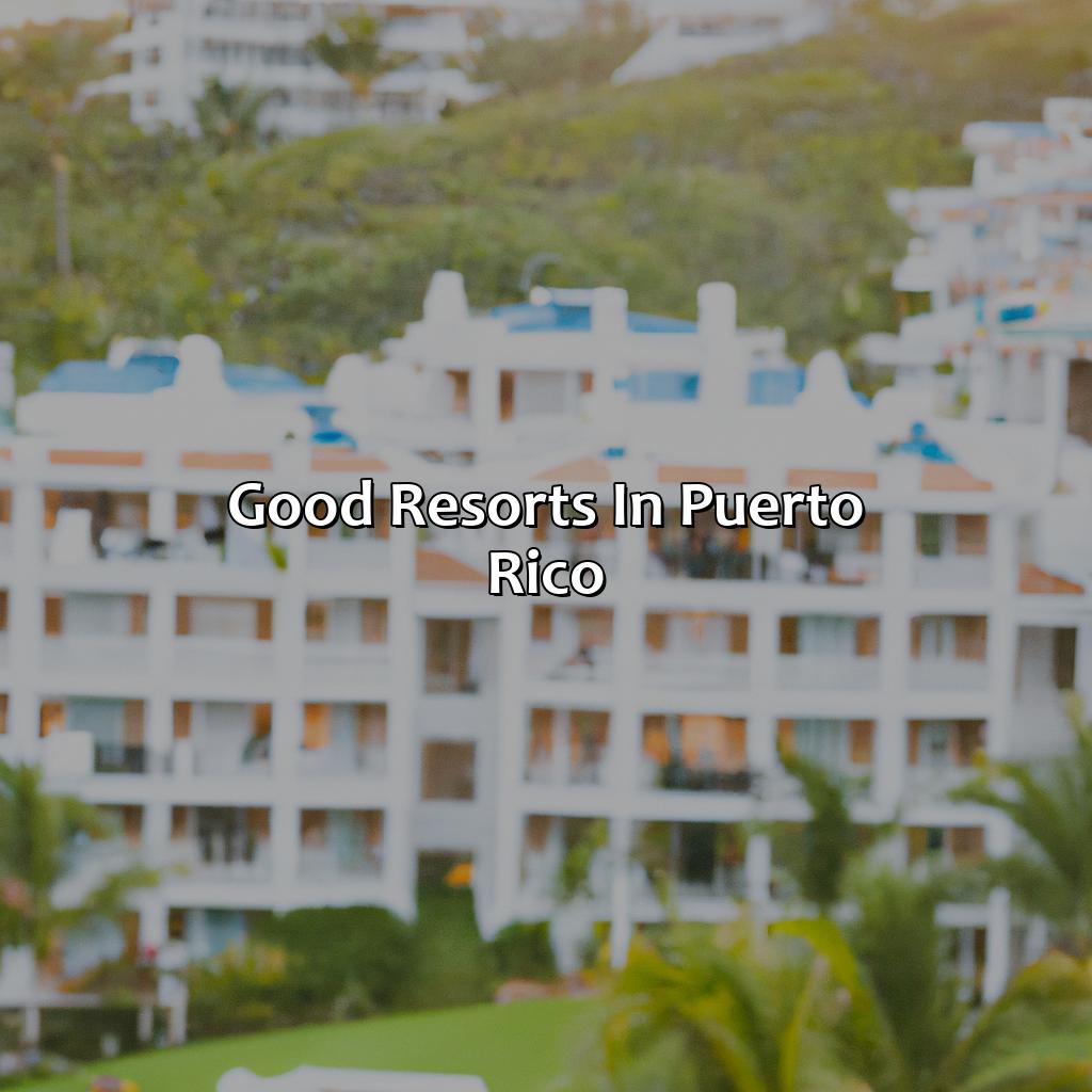 Good Resorts In Puerto Rico