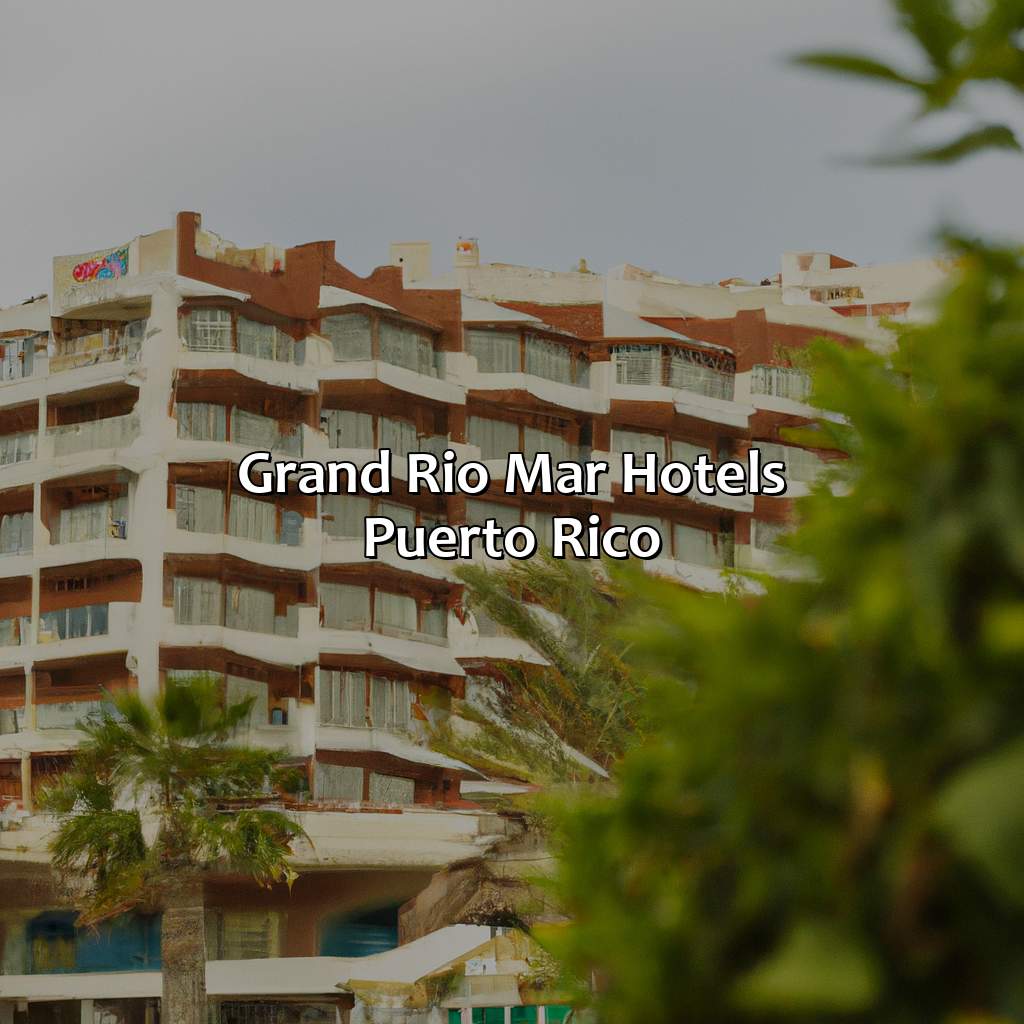 Grand Rio Mar Hotels Puerto Rico