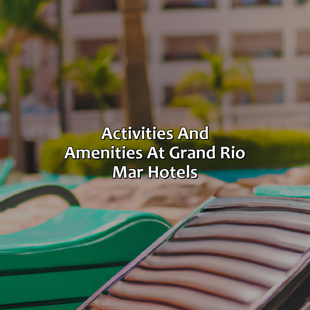 Activities and Amenities at Grand Rio Mar Hotels-grand rio mar hotels puerto rico, 