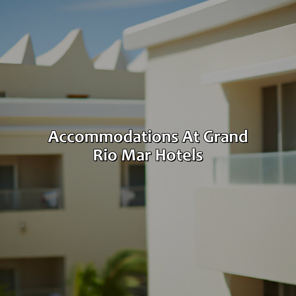 Accommodations at Grand Rio Mar Hotels-grand rio mar hotels puerto rico, 