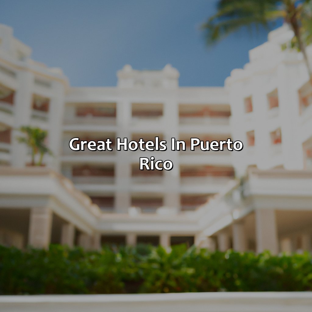Great Hotels In Puerto Rico