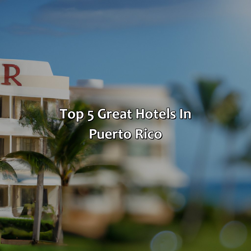 Top 5 Great Hotels in Puerto Rico-great hotels in puerto rico, 