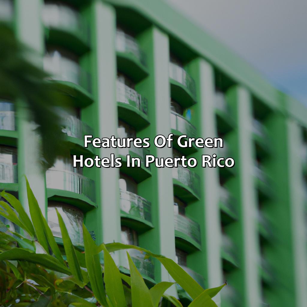 Features of Green Hotels in Puerto Rico-green hotels in puerto rico, 