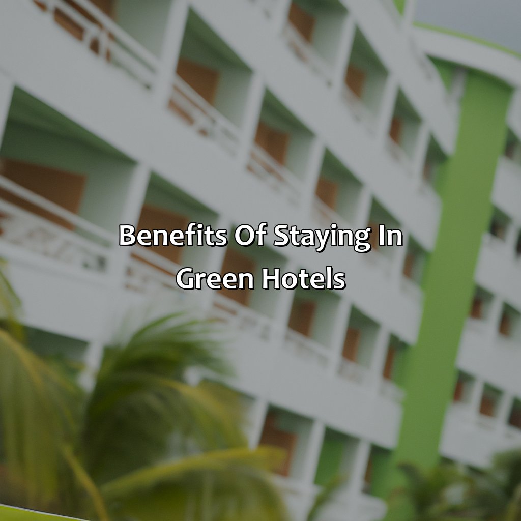 Benefits of Staying in Green Hotels-green hotels in puerto rico, 
