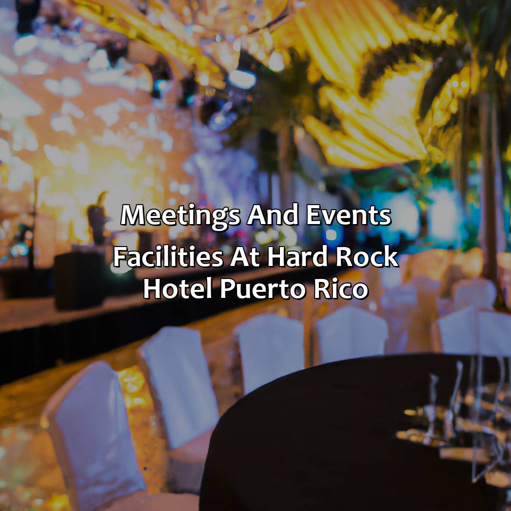 Meetings and events facilities at Hard Rock Hotel Puerto Rico-hard rock hotel puerto rico, 