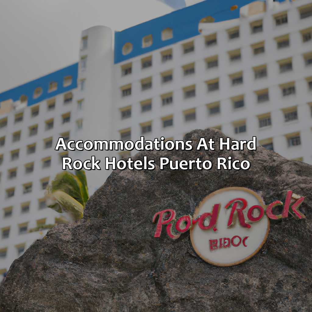 Accommodations at Hard Rock Hotels Puerto Rico-hard rock hotels puerto rico, 