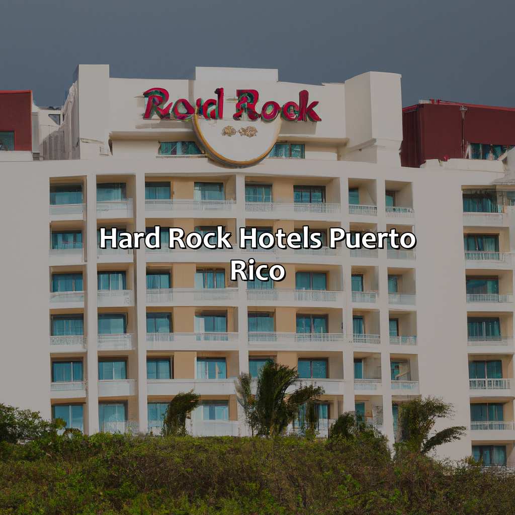 Hard Rock Hotels Puerto Rico