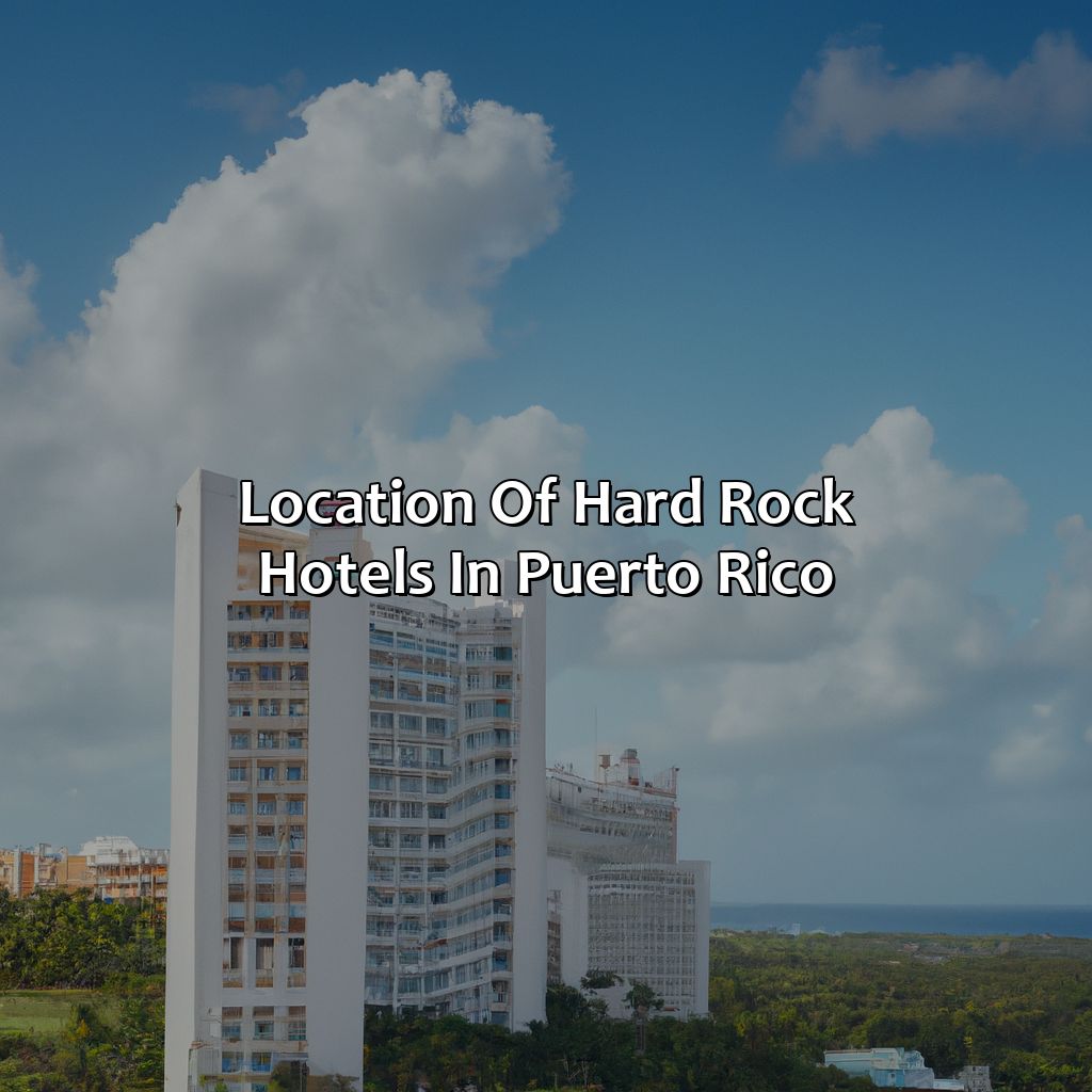 Location of Hard Rock Hotels in Puerto Rico-hard rock hotels puerto rico, 