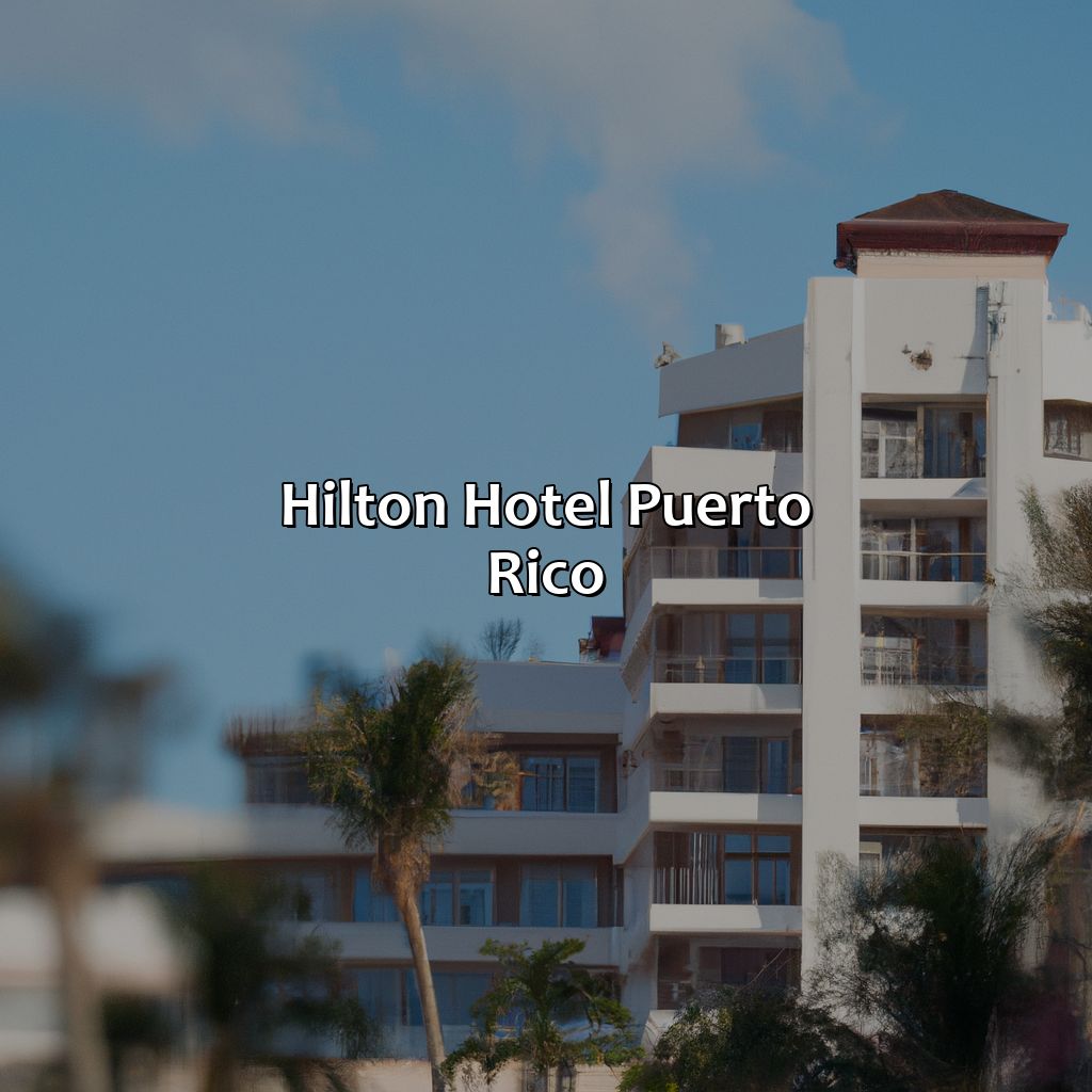 Hilton Hotel Puerto Rico