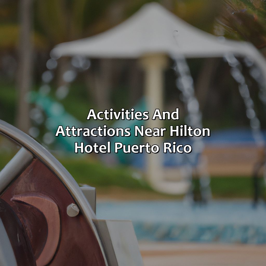 Activities and attractions near Hilton Hotel Puerto Rico-hilton hotel puerto rico, 
