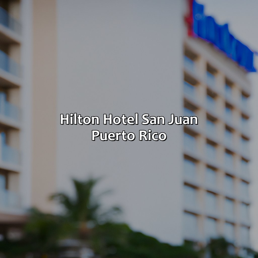 Hilton Hotel San Juan Puerto Rico