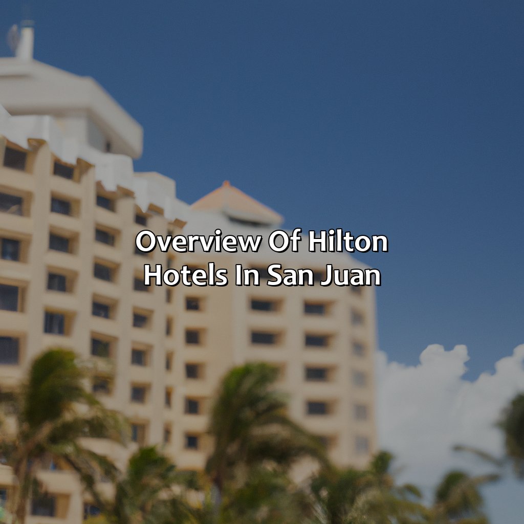 Overview of Hilton Hotels in San Juan-hilton hotels in san juan puerto rico, 
