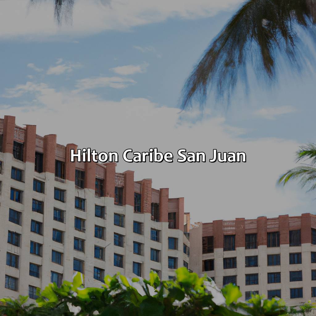 Hilton Caribe San Juan-hilton hotels in san juan puerto rico, 