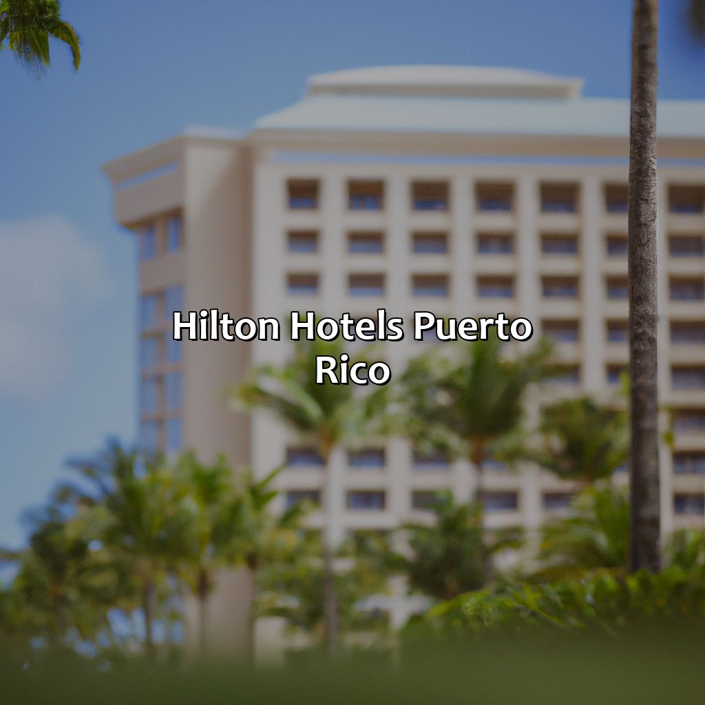 Hilton Hotels Puerto Rico