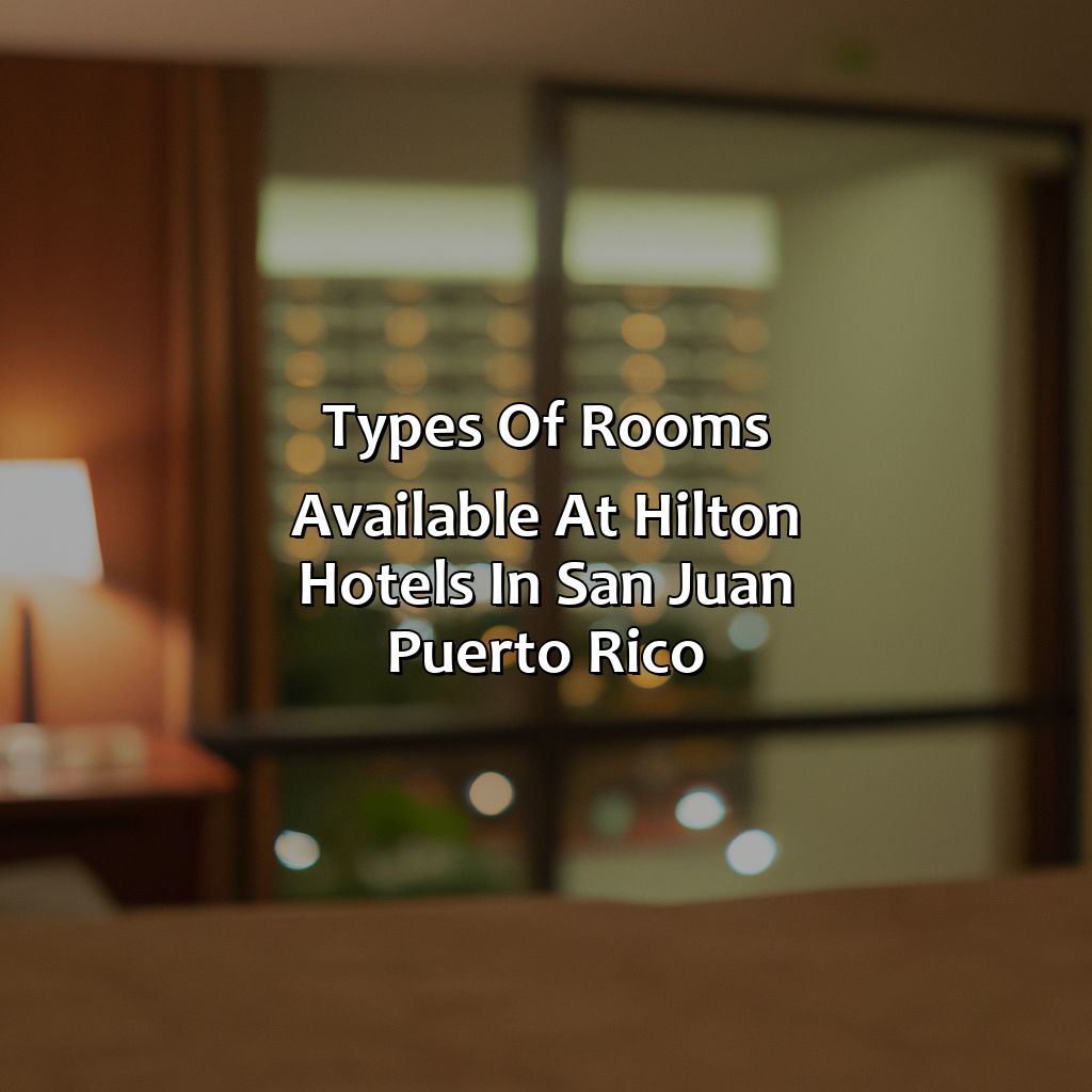 Types of Rooms Available at Hilton Hotels in San Juan, Puerto Rico-hilton hotels san juan puerto rico, 