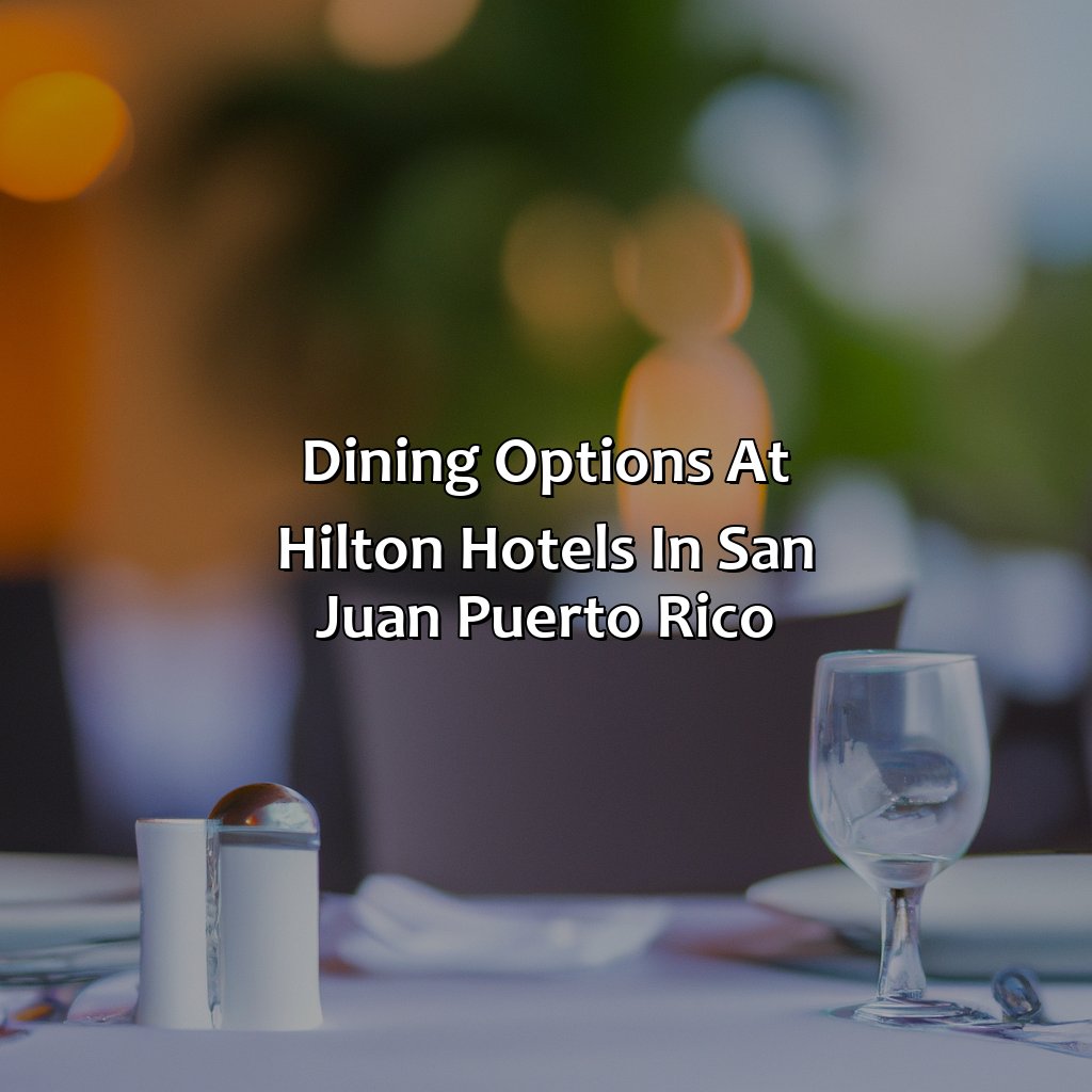 Dining Options at Hilton Hotels in San Juan, Puerto Rico-hilton hotels san juan puerto rico, 