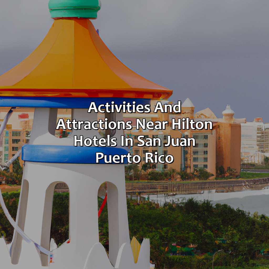 Activities and Attractions near Hilton Hotels in San Juan, Puerto Rico-hilton hotels san juan puerto rico, 