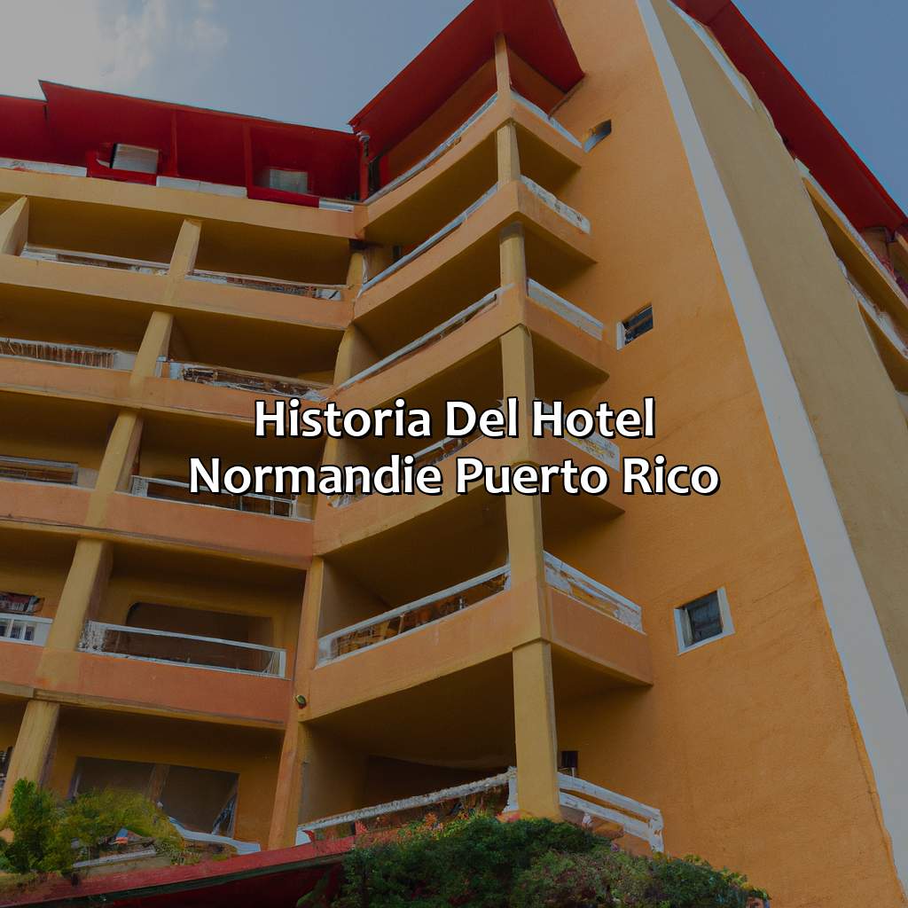 Historia Del Hotel Normandie Puerto Rico