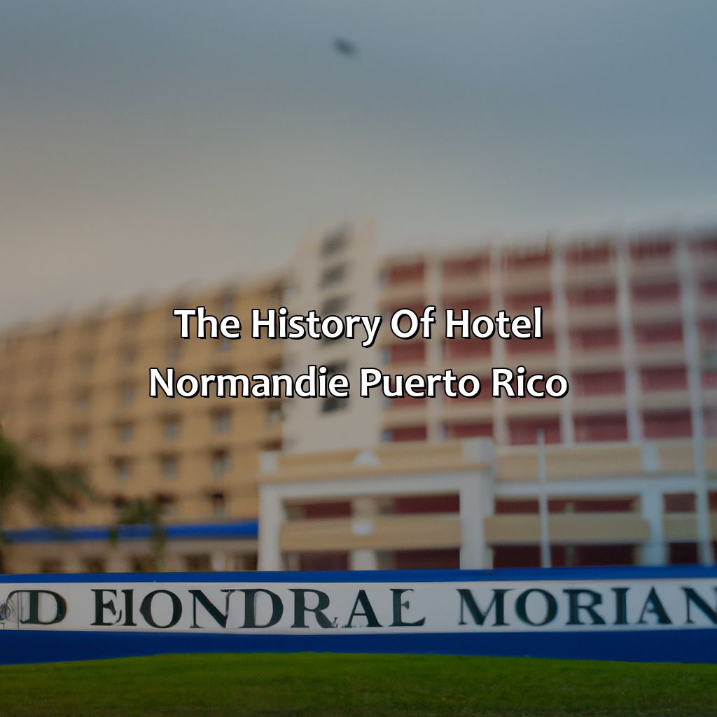 The history of Hotel Normandie Puerto Rico-historia del hotel normandie puerto rico, 