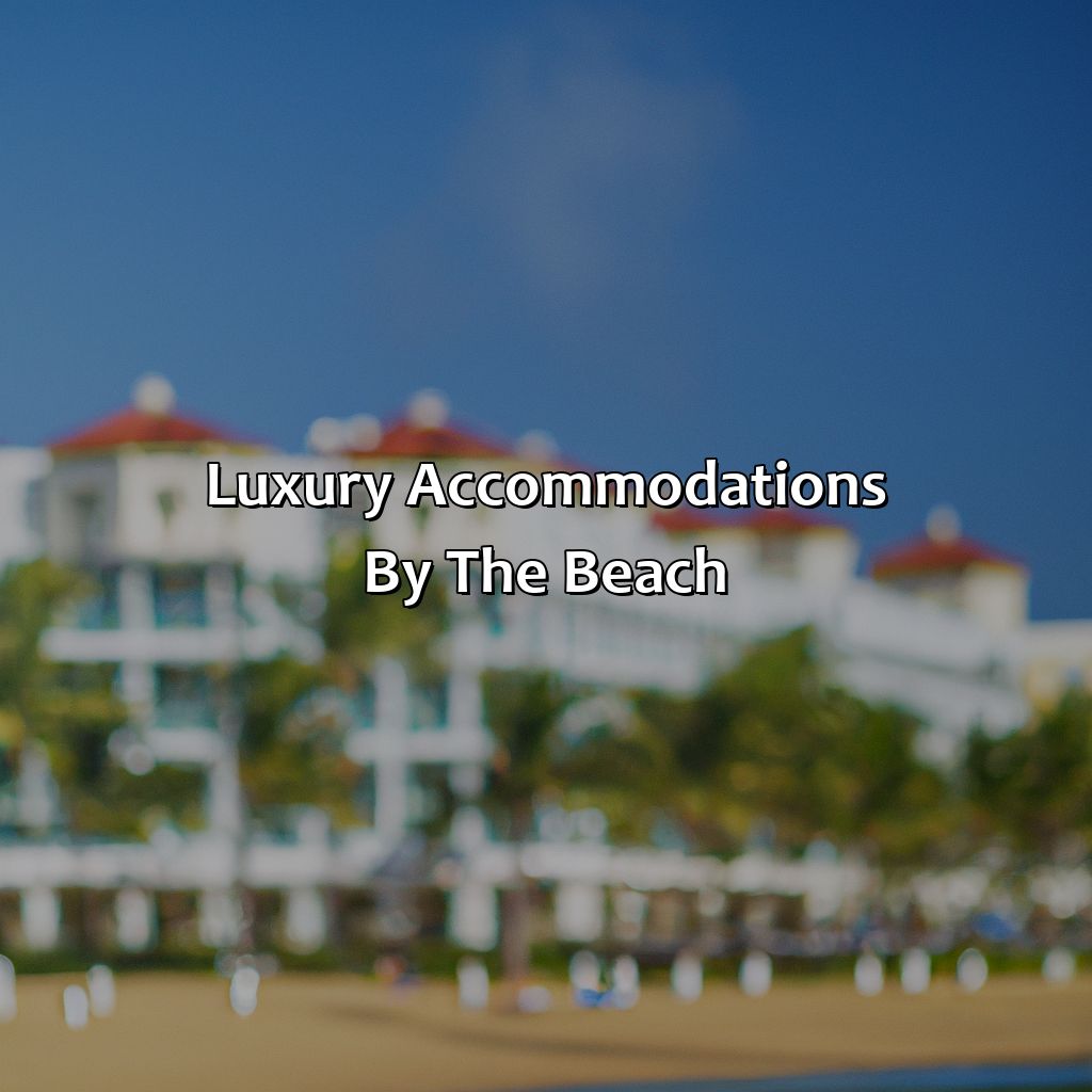Luxury Accommodations by the Beach-honeymoon resorts in puerto rico, 