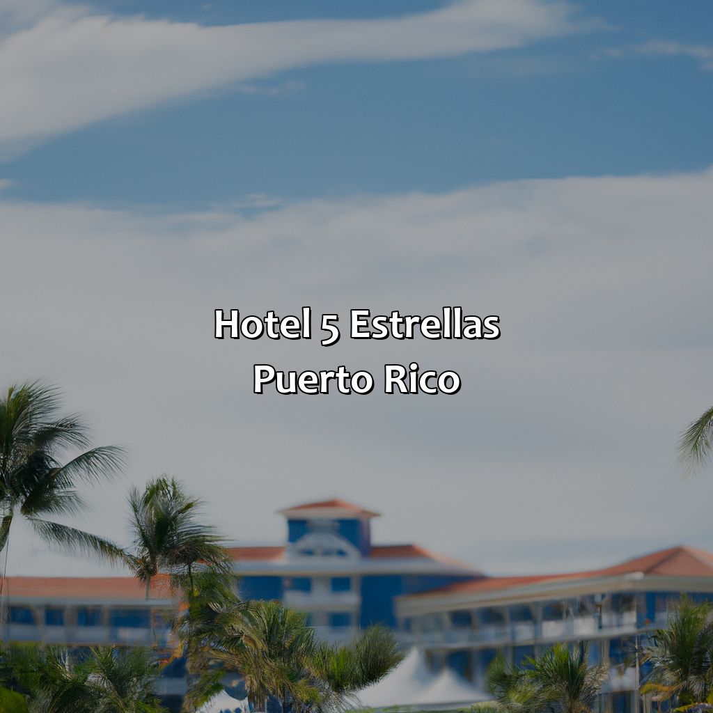 Hotel 5 Estrellas Puerto Rico
