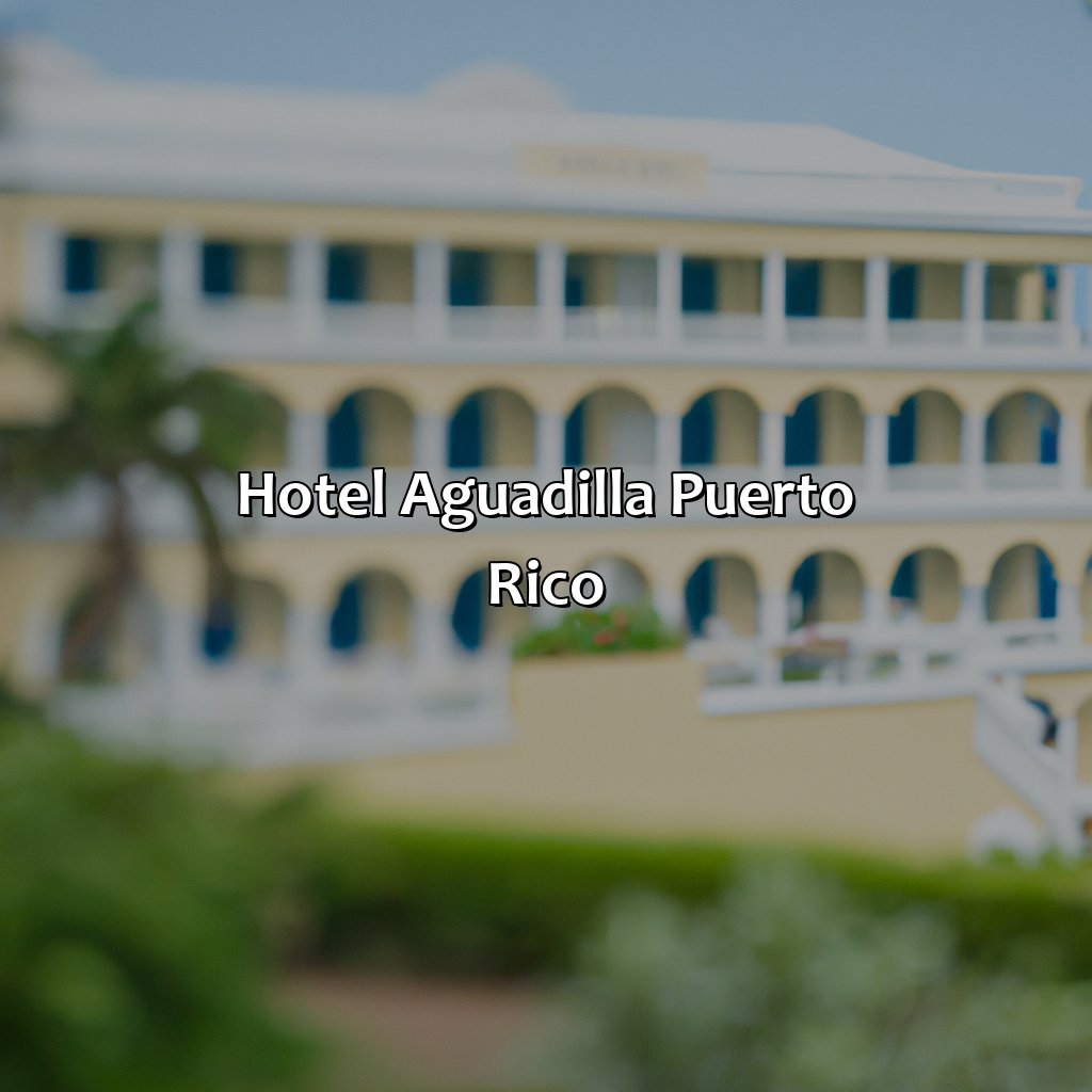 Hotel Aguadilla Puerto Rico