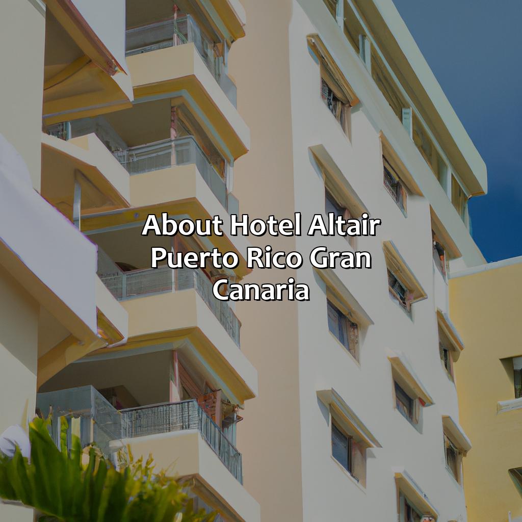 About Hotel Altair Puerto Rico Gran Canaria-hotel altair puerto rico gran canaria, 