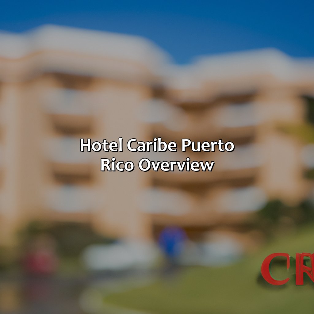 Hotel Caribe Puerto Rico Overview-hotel caribe puerto rico, 