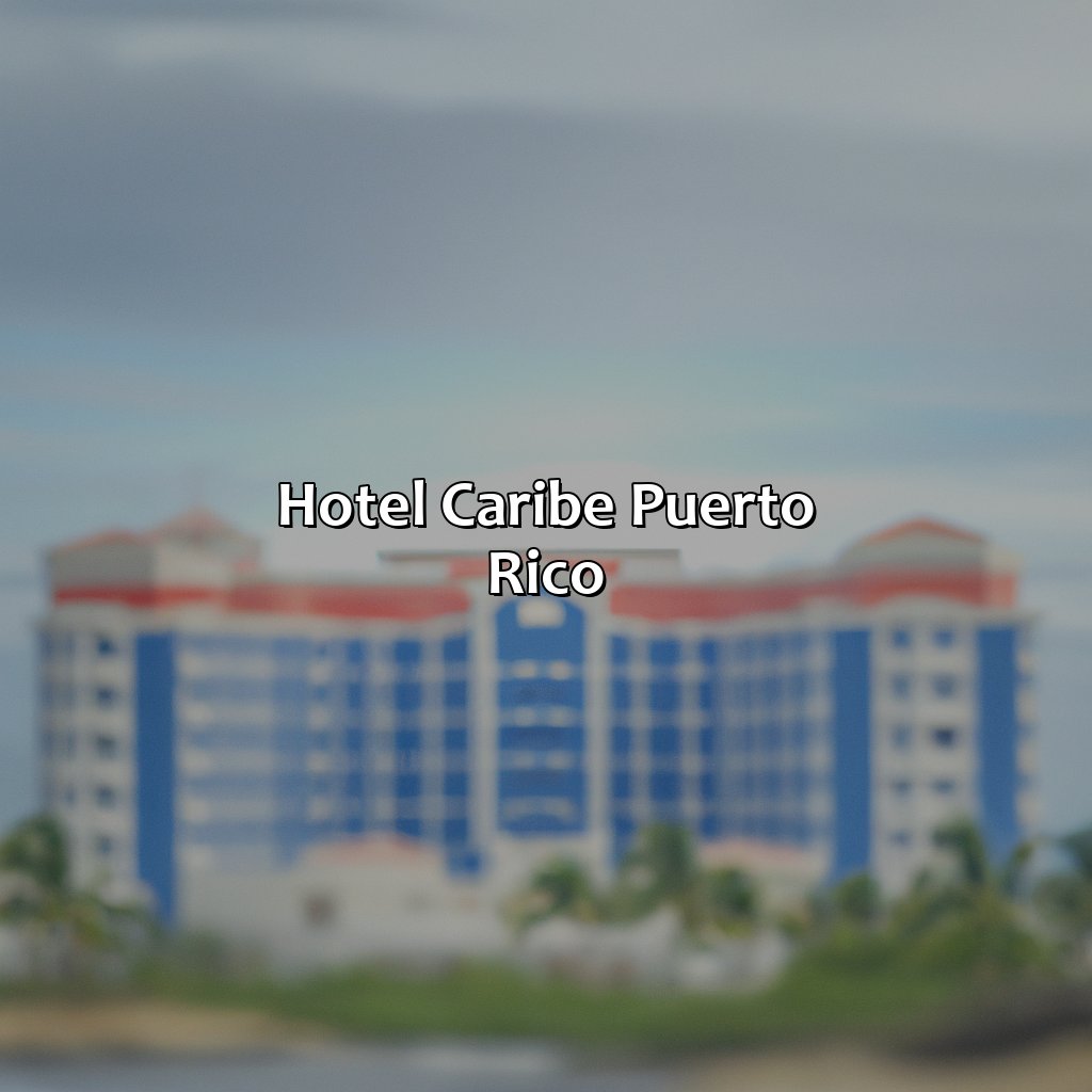 Hotel Caribe Puerto Rico