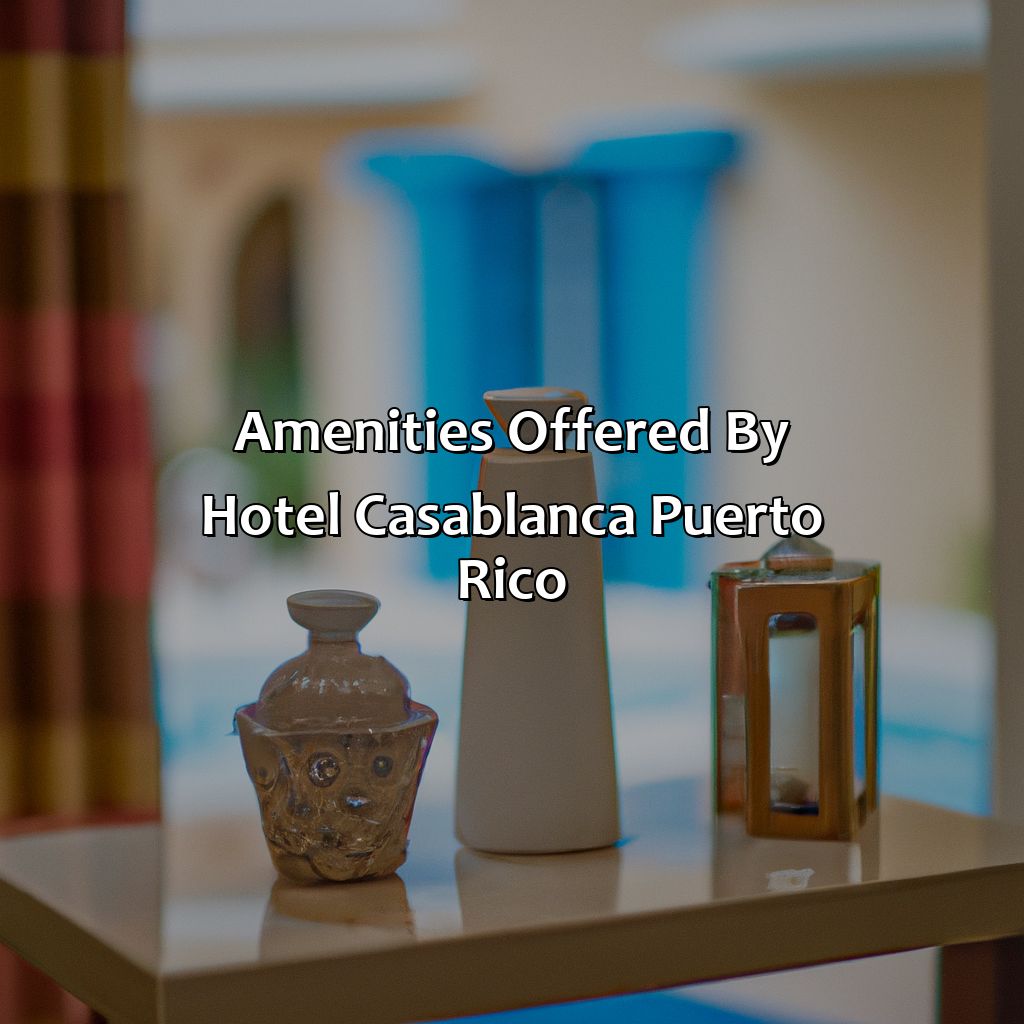 Amenities Offered by Hotel Casablanca Puerto Rico-hotel casablanca puerto rico, 