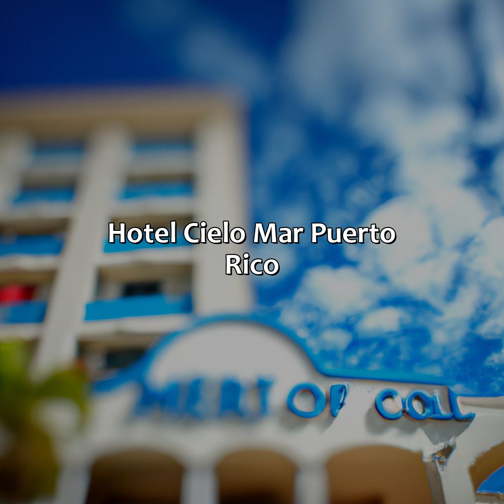 Hotel Cielo Mar Puerto Rico