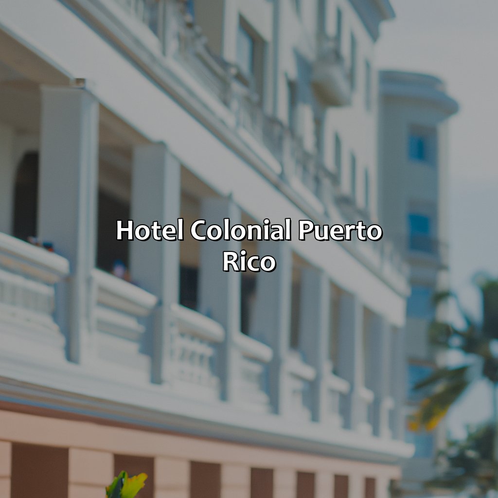 Hotel Colonial Puerto Rico