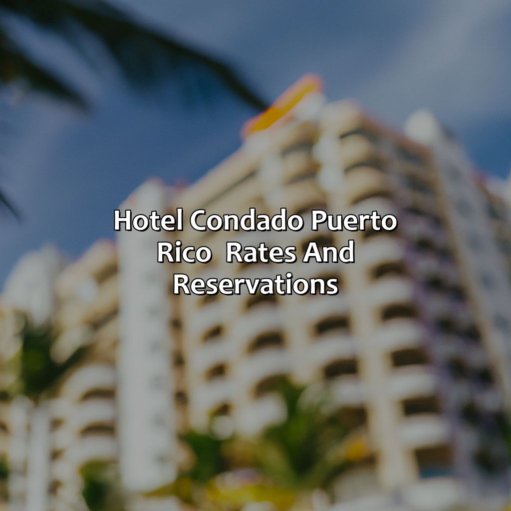 Hotel Condado Puerto Rico - Rates and Reservations-hotel condado puerto rico, 