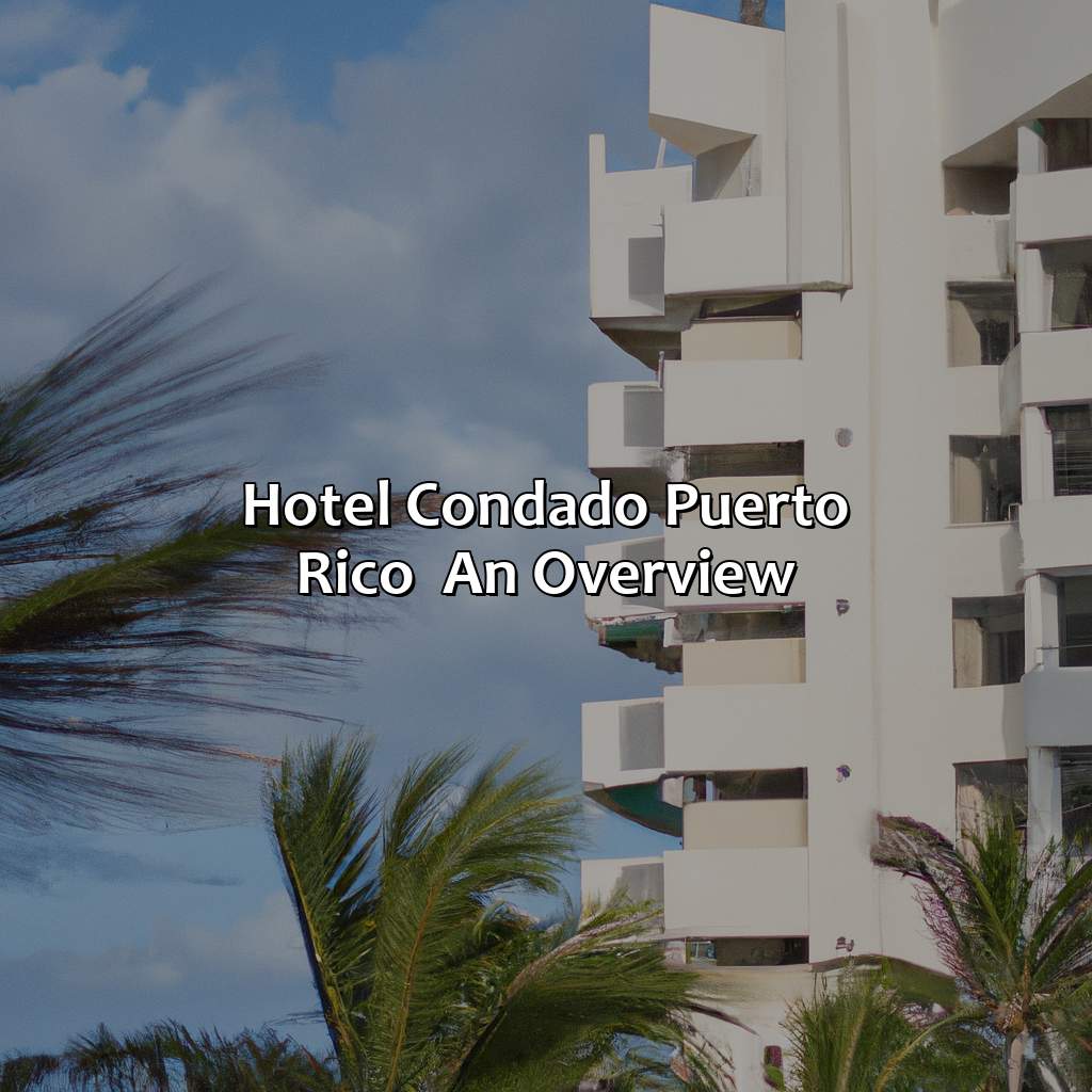 Hotel Condado Puerto Rico - An Overview-hotel condado puerto rico, 