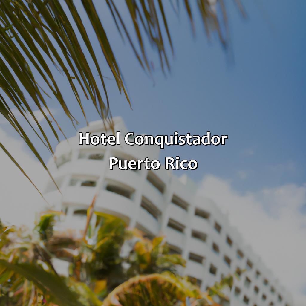 Hotel Conquistador Puerto Rico