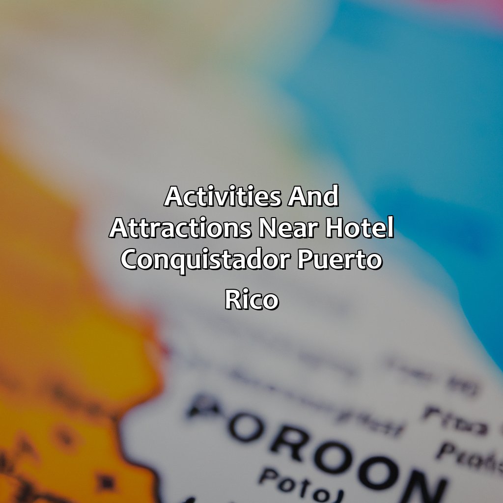 Activities and Attractions near Hotel Conquistador Puerto Rico-hotel conquistador puerto rico, 