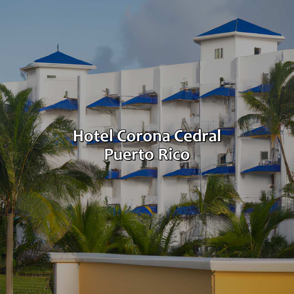 Hotel Corona Cedral Puerto Rico