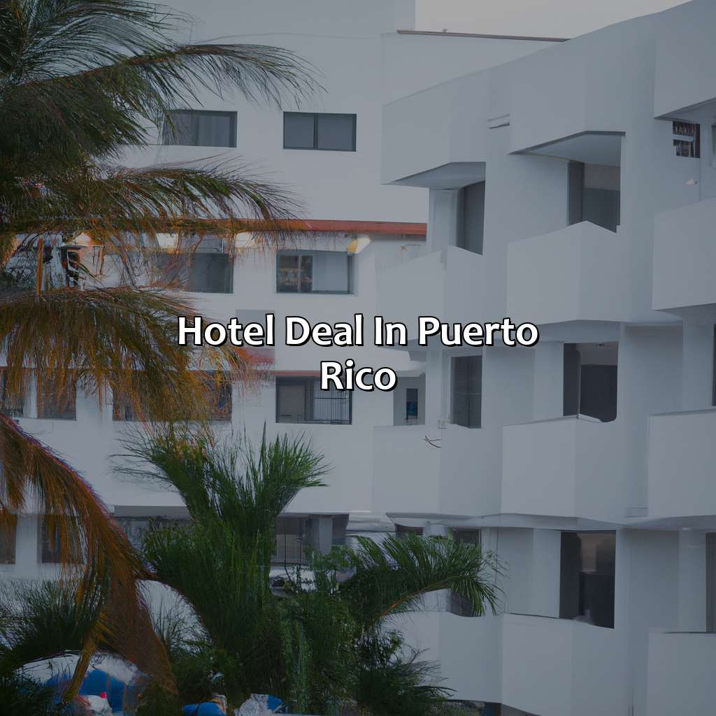 Hotel Deal In Puerto Rico