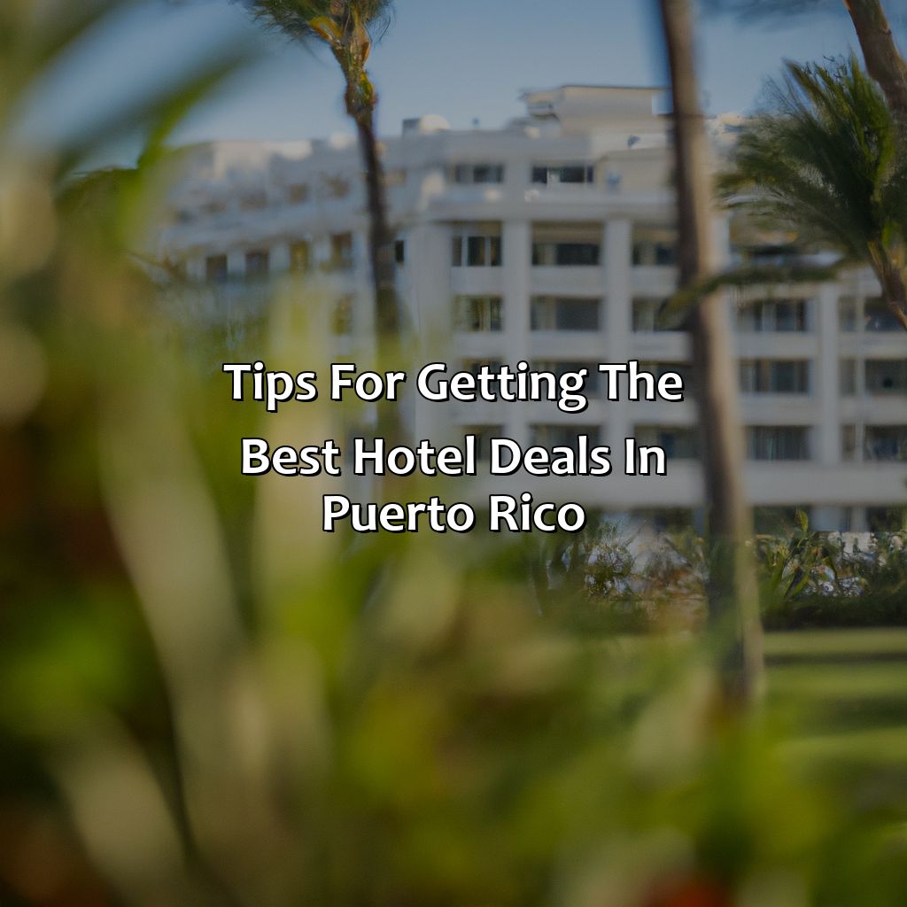 Tips for getting the Best Hotel Deals in Puerto Rico-hotel deals puerto rico, 